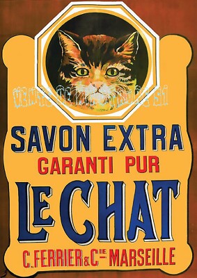 Pub - Savon Le Chat - Ferrier & Cie  Marseille 13  - affiche plastifiée