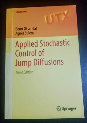 Applied Stochastic Control of Jump Diffusions by B. Oksendal, A. Sulem, 3rd ed.