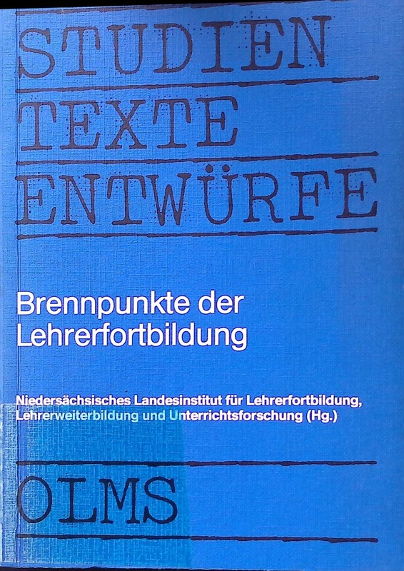 Brennpunkte Der Lehrerfortbildung : Positionen - Aufgaben - Entwicklungen. Brock
