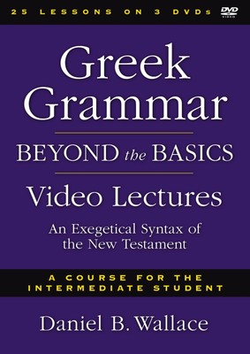 Greek Grammar Beyond the Basics Video Lectures: An Exegetical Syntax of the N...