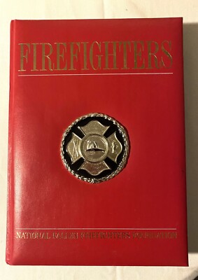 Firefighters: National Fallen Firefighters Foundation  Collectible Hardcover 