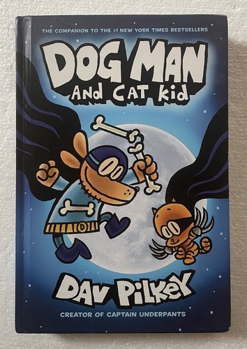 Dog Man and Cat Kid Dav Pilkey Dog Man Series Hardback Book