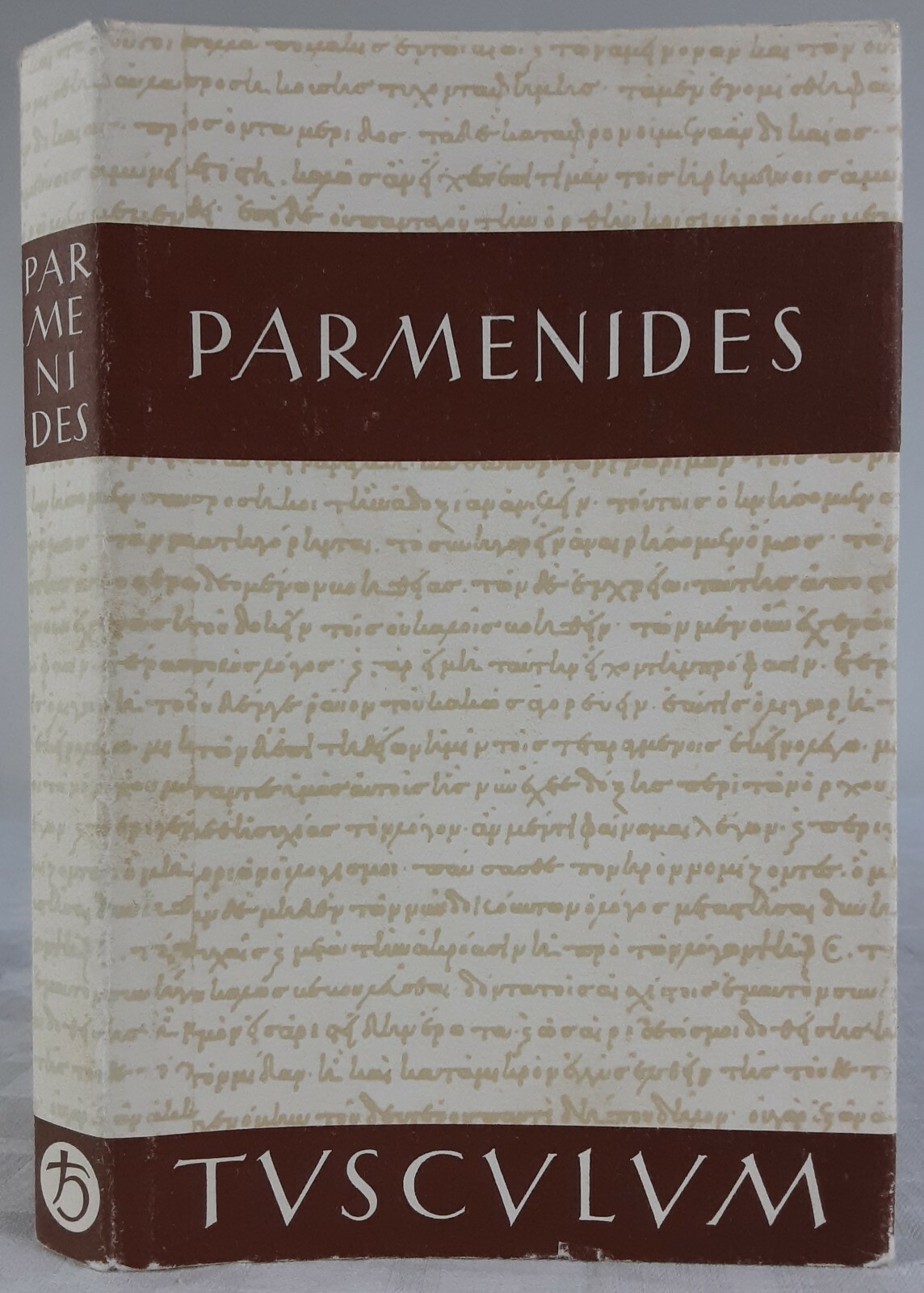 Parmenides. Die Anfänge der Ontologie. Tusculum Ausgabe. griechisch - deutsch