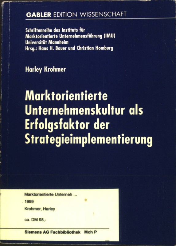 Marktorientierte Unternehmenskultur Als Erfolgsfaktor Der Strategieimplementieru