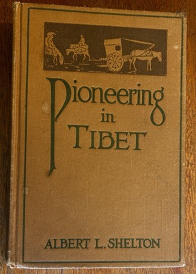 pioneering-in-tibet-albert-shelton-mission-fields-1st-edition