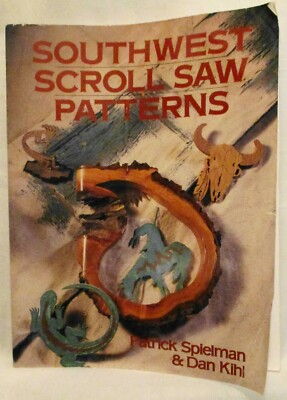 Southwest Scroll Saw Patterns by P. Spielman; D. Kihl 1994 PB (SKU# 2939)