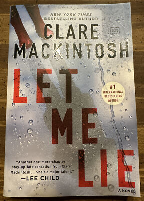 Let Me Lie by Clare Mackintosh (2019, Trade Paperback)