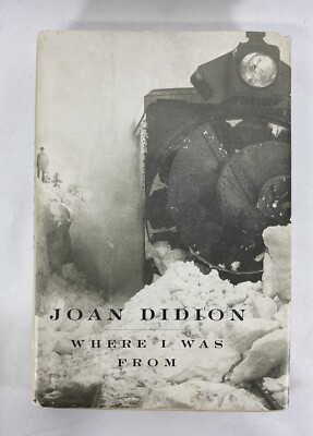 *First Edition* Joan Didion: Where I Was From - Hardcover 1st DJ Knopf, Essays