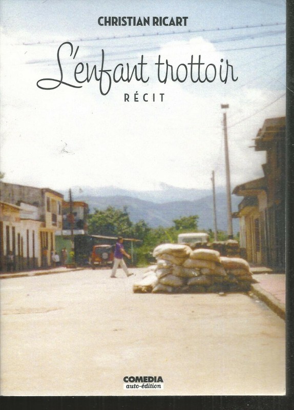 L'Enfant Trottoir Ou Il éTait Une Fois L'Adoption.Christian Ricart.Comedia R005
