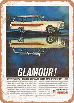 METAL SIGN - 1963 Mercury Meteor Country Cruiser Glamour Vintage Ad