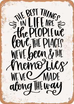 the Best Things In Life Are the People We Love - Vintage Rusty Look