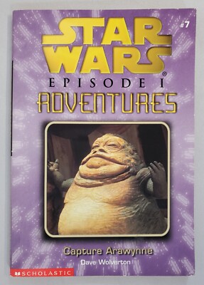 Star Wars Episode I Adventures #7 Capture Arawynne Dave Wolverton 2000 PB Book