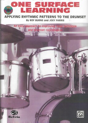 One Surface Learning Applying Rhythmic Patterns to the Drumset W/CD