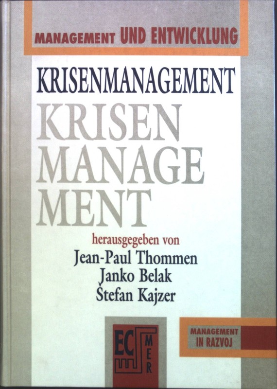 Krisenmanagement. Thommen, Jean-Paul, Janko Belak Stefan Kajzer U. A.: