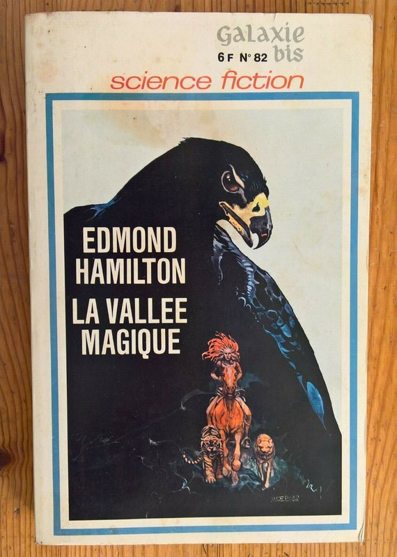 Hamilton / Moebius - La VallÃ©E Magique - Galaxie Bis NÂ° 82 - Sf