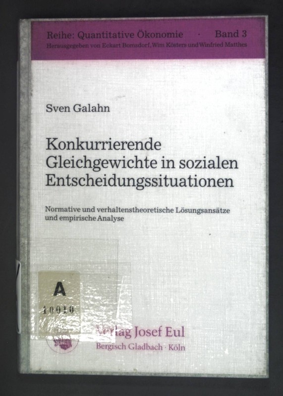 Konkurrierende Gleichgewichte In Sozialen Entscheidungssituationen : Normative U