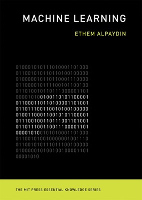 Machine Learning: The New AI (The MIT Press Essential Knowledge series)