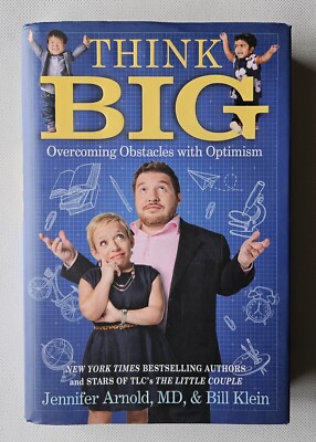 Think Big Overcoming Obstacles with Optimism by Bill Klein and Jennifer Arnold