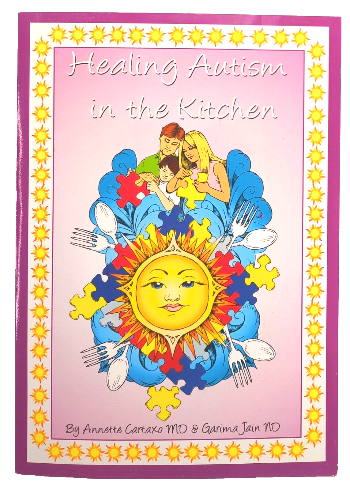 Healing Autism In The Kitchen by Annette Cartaxo, Garima Jain