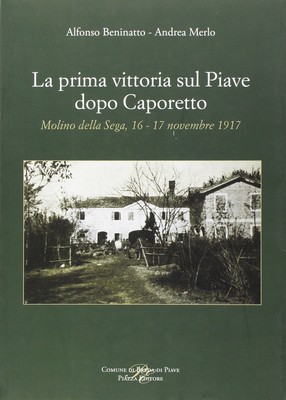 A. Beninatto A. M La prima vittoria sul Piave dopo Capor (Paperback) (UK IMPORT)