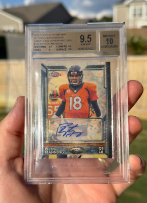 2015 Topps Chrome Mini Peyton Manning Variation Superfractor 1/1 BGS 9.5/10 Auto