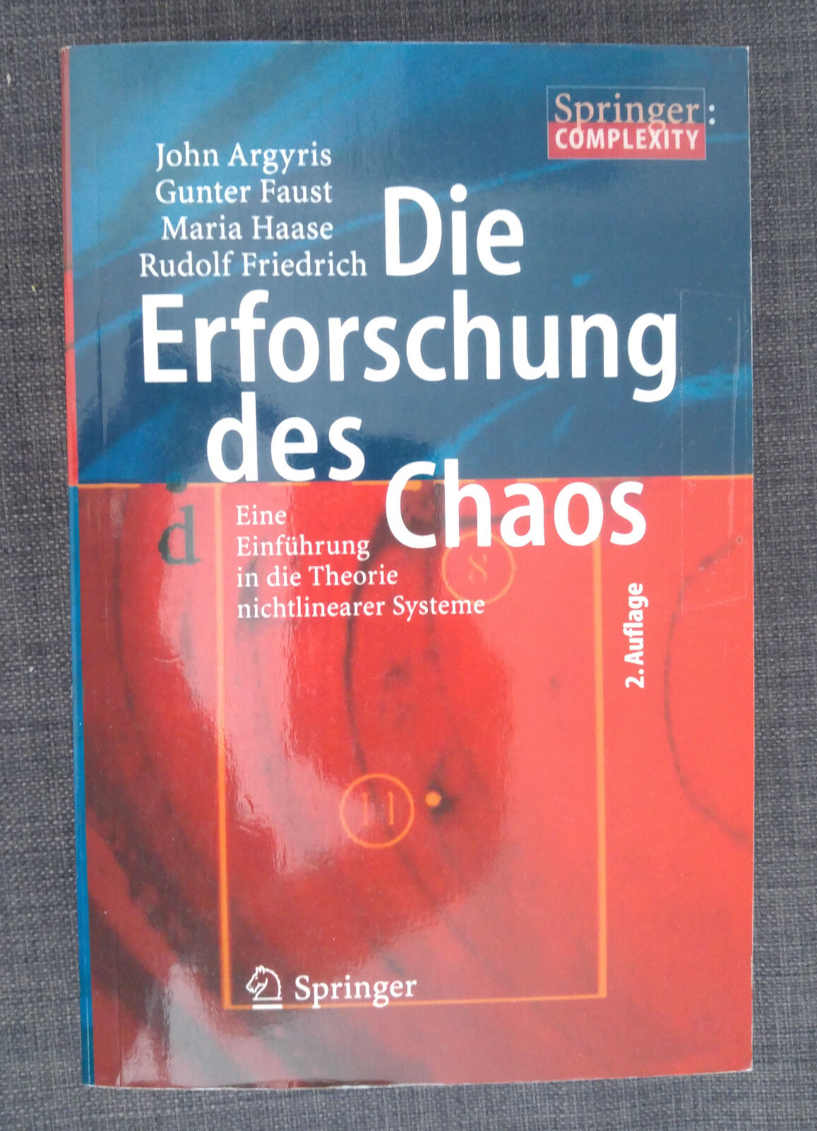 Die Erforschung des Chaos: Eine Einführung in die Theorie nichtlinearer Systeme 