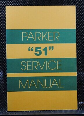 Vintage Parker Pen 51 Service Manual 1983 By The Pen Fancier's Club FREE SHIP