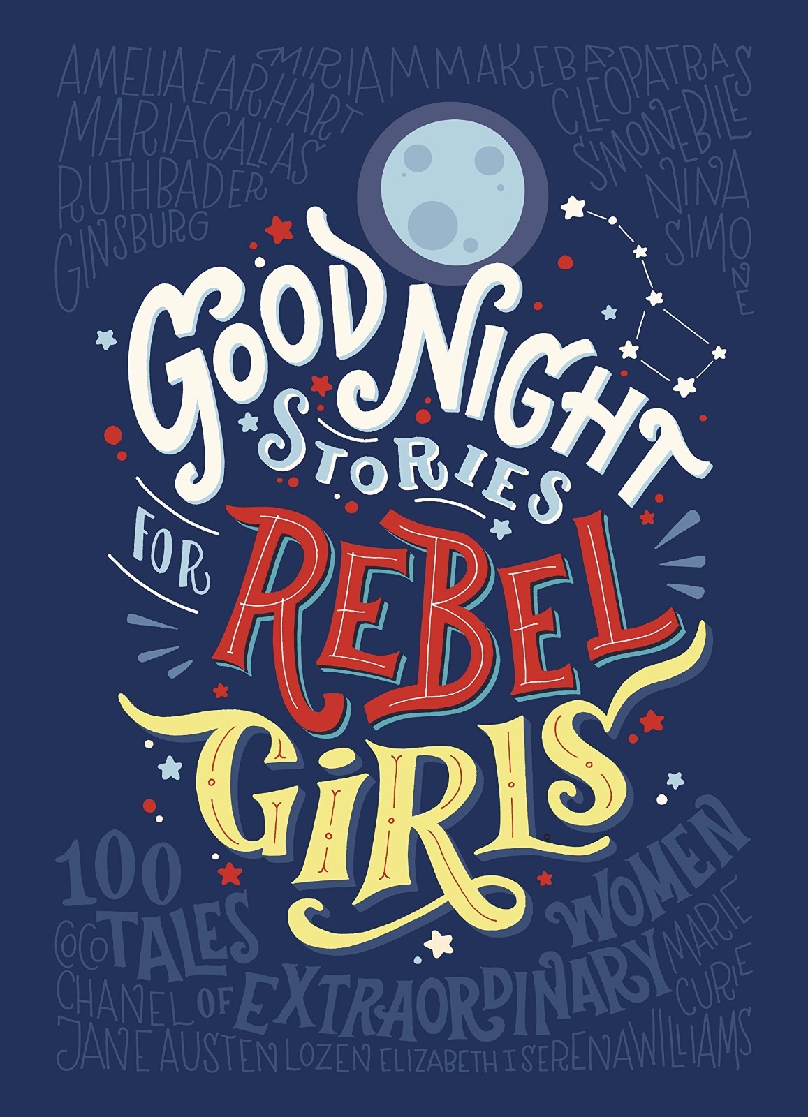 Good Night Stories For Rebel Girls By Elena Favilli And Francesca Cavallo