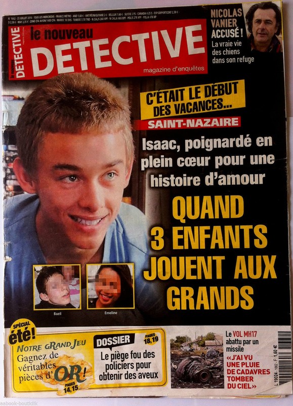 Detective Du 23/07/2014; Nicolas Vanier/ Le Vol Mh17/ Saint-Nazaire, Isaac