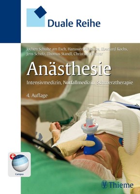 Duale Reihe Anästhesie | Intensivmedizin, Notfallmedizin, Schmerztherapie | 2011