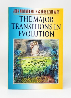 John Maynard Smith, Eors Szathmary / Major Transitions in Evolution 2001