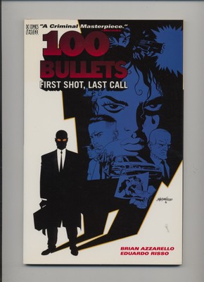 100 Bullets First Shot, Last Call - Vertigo - 1999 - TPB