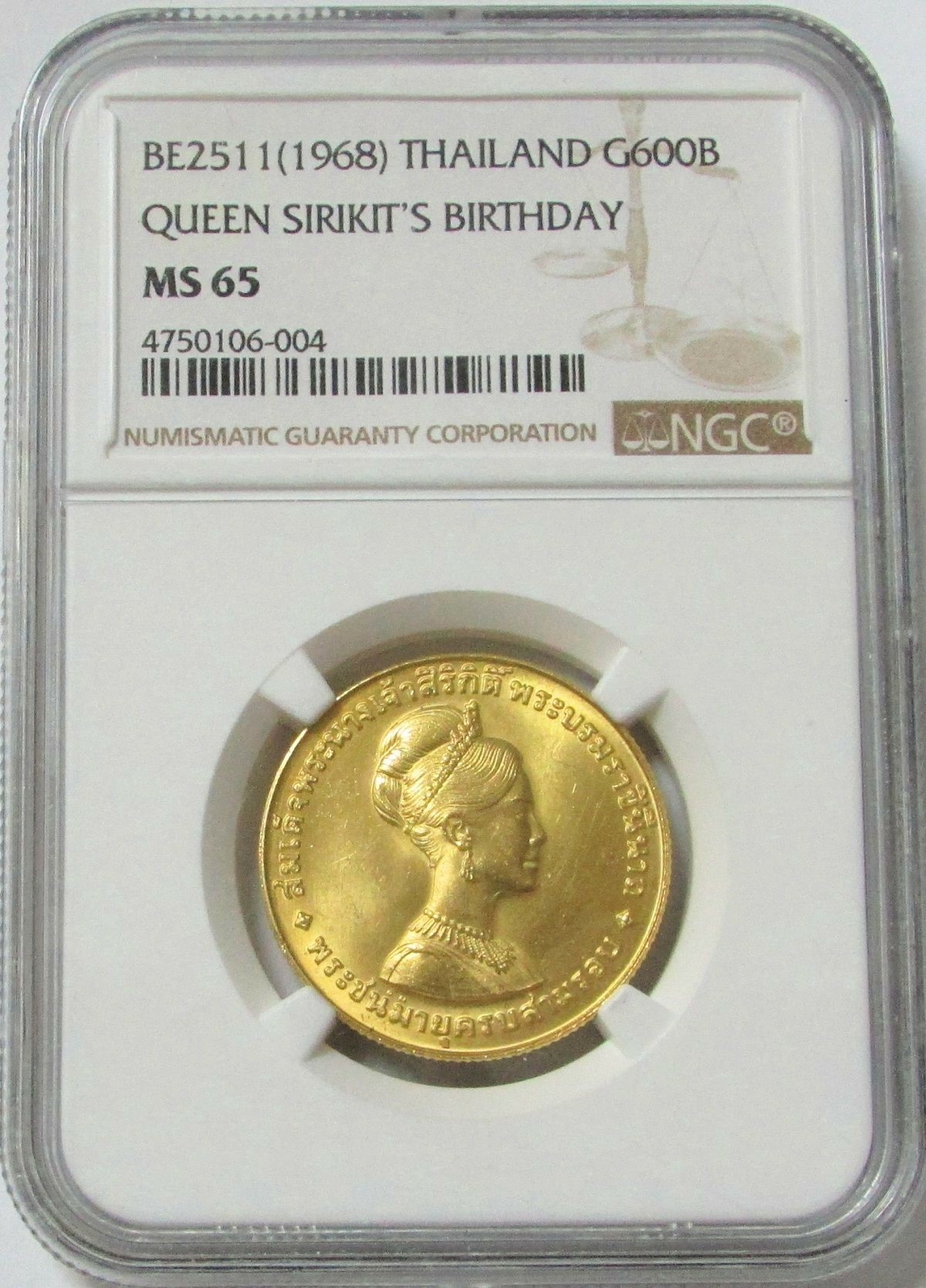 1968 (BE2511) GOLD THAILAND 600 BAHT QUEEN SIRKIT BIRTHDAY NGC MINT STATE 65