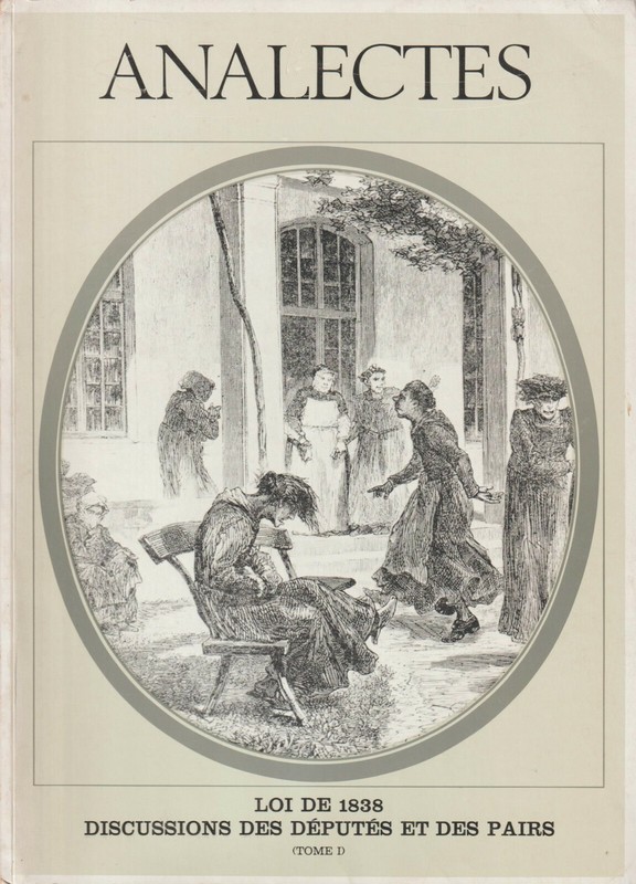 Analectes / Loi De 1838 Discussions Des Deputes Et Des Pairs / Tome 1, 2, 3 & 4
