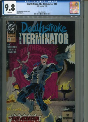 1993 DEATHSTROKE THE TERMINATOR #18 CGC 9.8 WHITE PAGES MIKE ZECK COVER