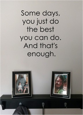 Some Days You Just Do the Best Wall Sticker Vinyl Decals Decor Lettering Words