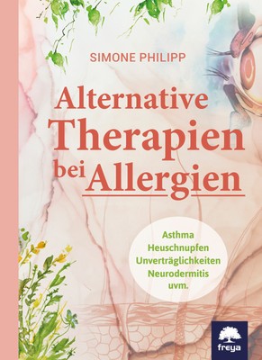 Alternative Therapien bei Allergien Simone Philipp