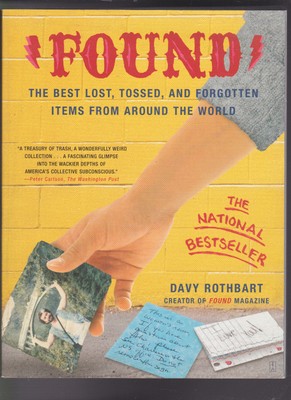 Found: The Best Lost, Tossed & Forgotten Items from Around the World Paperbac LN