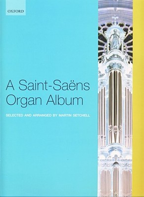 SAINT SAENS - Album para Organo (Setchell),