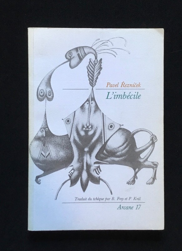 Pavel Reznicek - LâImbÃCile - Ed Arcane 17 (1986)