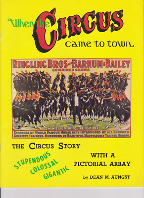 1976 CIRQUE CIRCUS STORY by DEAN M.AUNGST 40 pages