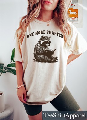 One More Chapter Shirt Bookworm T-Shirt Book Lovers Gifts Funny Raccoon Shirt