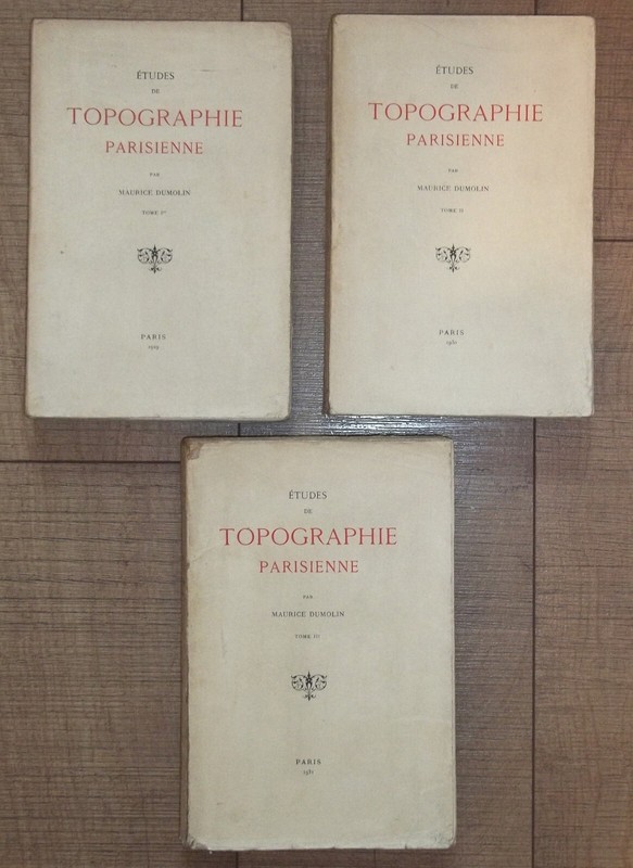 Etudes De Topographie Parisienne, En 3 Tomes IllustrÃ©S, Dumolin, Paris Ancien