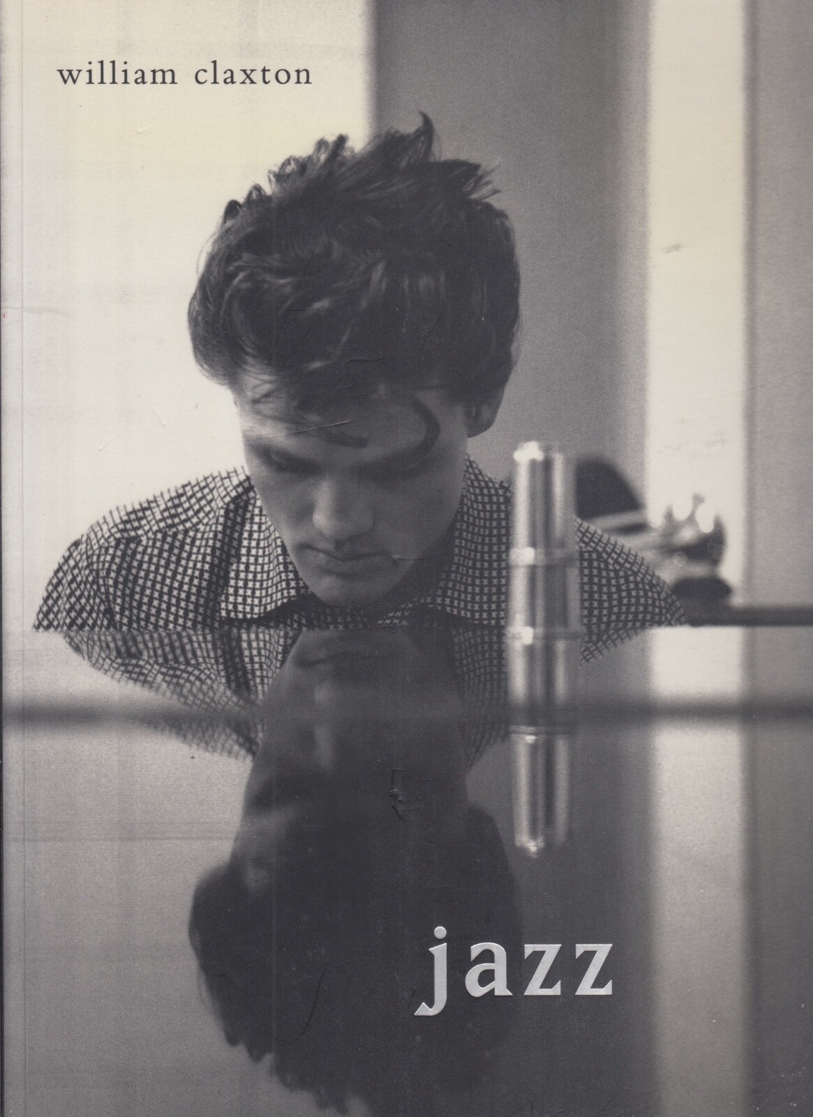 JAZZ SEEN BY WILLIAM CLAXTON 1999/4/1｜本