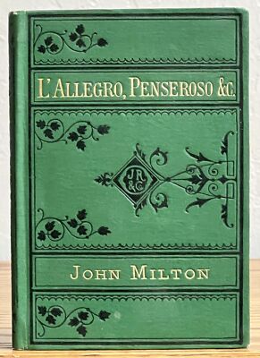John Milton / L'ALLEGRO IL PENSEROSO And Other Poems From the Publisher's 1st ed