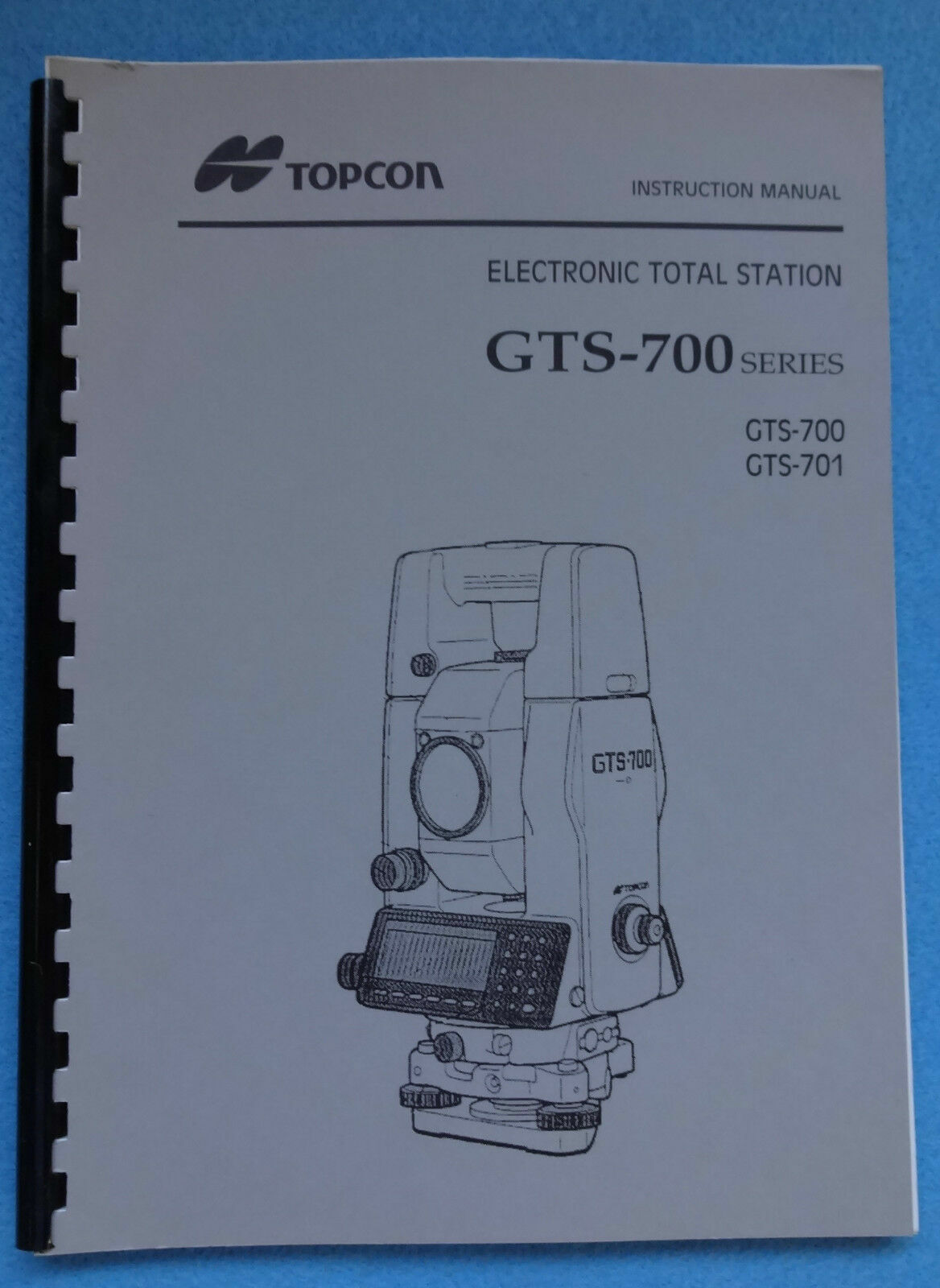 Topcon Electronic Total Station Instruction Manual GTS-700 Topcon Electronic Total Station Instruction Manual GTS-700