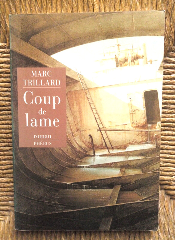 Livre Roman Coup De Lame De Marc Trillard