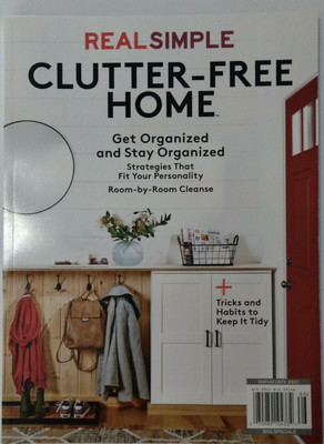 Clutter-Free Home Publication by Real Simple Get Organized & Stay Organized BHG