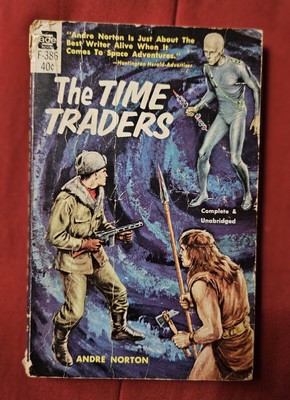 The Time Traders Science Fiction Paperback Book by Andre Norton Ace Books 1958