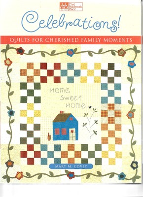 Celebrations Quilts For Cherished Family Moment Mary Covey Paperback 2002 New
